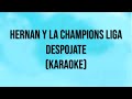La Champions Liga - Besame - (Karaoke/Instrumental) - Letra