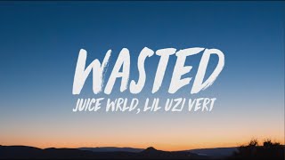Juice WRLD, Lil Uzi Vert - Wasted | 1 Hour Loop/Lyrics |