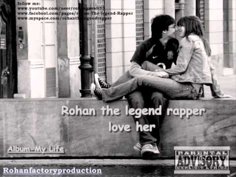 Rohan the legend rapper - her love