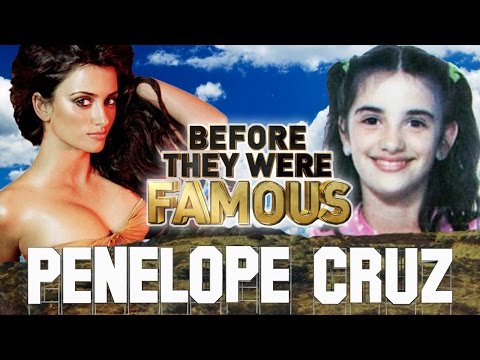 PENELOPE CRUZ - Before They Were Famous