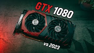 Is the GTX 1080 Still Good in 2023? 1080 & 1440p Benchmarks