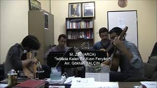 İstilada Kalan Bir Kızın Feryadı-M. Zati Arca (Guitar Quartet)