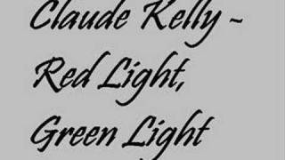 Watch Claude Kelly Red Light Green Light video