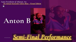 Anton B : Semi-Final Performance : 4th A.S.T.S (Virtual Edition)