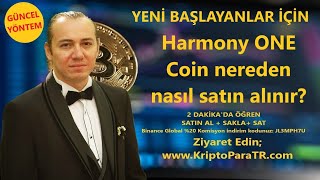 Harmony (ONE) Coin nereden nasıl satın alınır?