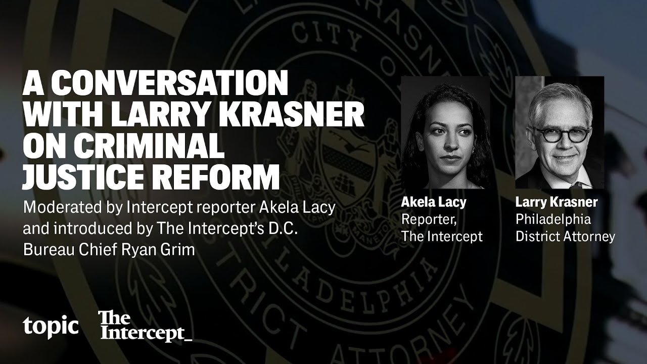 A Conversation With Larry Krasner on Criminal Justice Reform