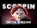 SCORPIN X TATYA VINCHU EDIT 🥵|| Tatya Bichoo Edit || Khilona Bana Khalnayak || Tatya Vinchu Status