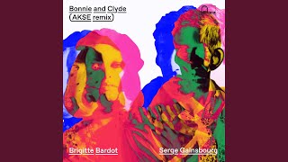 Bonnie And Clyde Akse Remix Bonnie And Clyde Akse Remix