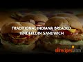 How to Make Indiana Breaded Tenderloin Sandwiches
