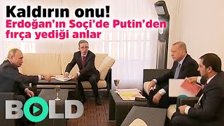 Putin'den Erdoğan'a: Kaldırın onu!