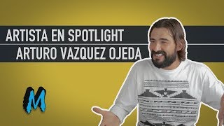 Artista en Spotlight: Arturo Vazquez Ojeda - Mexican Fashion
