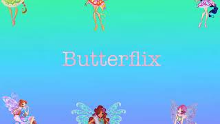 Winx butterflix şarkısı Türkçe
