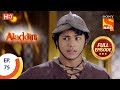 Aladdin - Ep 75 - Full Episode - 28th November, 2018