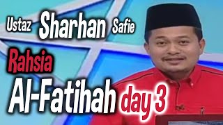 Ustaz Sharhan Rahsia Al-Fatihah 3