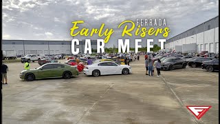 Early Risers Car Meet #5 | #Protect713