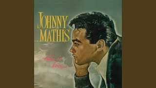 Watch Johnny Mathis Limehouse Blues video