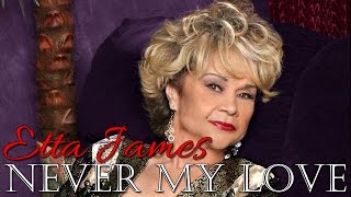 Watch Etta James Never My Love video