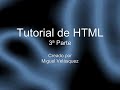 Tutorial Básico de HTML. Creación de Páginas Web... Tema III
