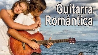 Guitarra Romantica Musica Instrumental acustica amor canciones - Hermoso Paisaje del Mar - Relax #