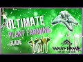 Plant Farming Guide for Warframe 2022