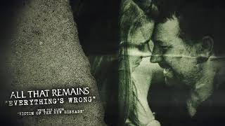 All That Remains - Everything'S Wrong