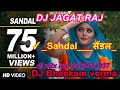 DJ JAGAT RAJ 2018 ✓ Sandal   सैंडल   Haryanvi DJ Song 2018   Vijay Varma   Anjali Raghav   Raju Pu D