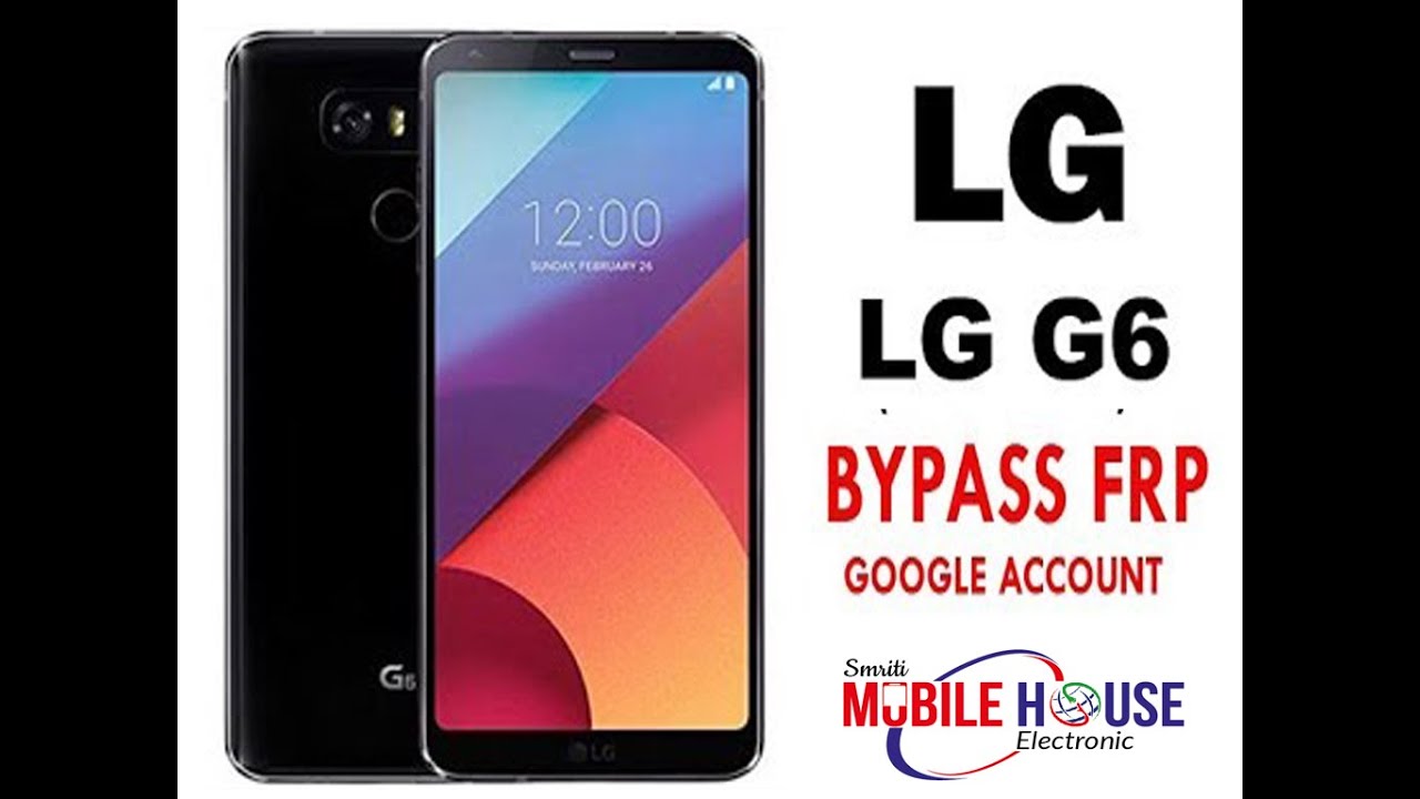 LG G6 frp bypass LG G6 frp bypass