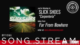 Watch Slick Shoes Carpenteria video