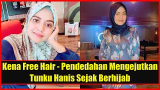 Nak Berlakon Boleh Tapi Kena Free Hair - Pendedahan Mengejutkan Tunku Hanis Sejak Berhijab