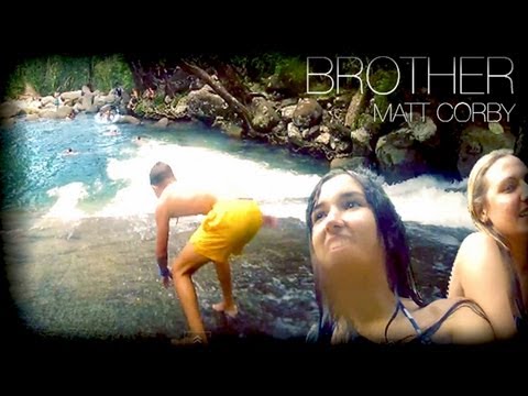 BROTHER - MATT CORBY [Music Video/A Day in Queensland]