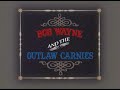 BOB WAYNE and the OUTLAW CARNIES - Road Bound Directed by Jennifer Tzar