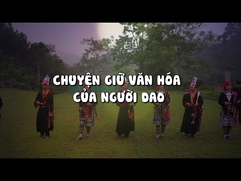 Chuyện bảo tồn văn hóa của người Dao| VTV4