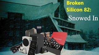 RTX 3080 16GB, Zen 3 Cezanne & Threadripper, i7-11700K, Cyberpunk | Snowed In | Broken Silicon 82