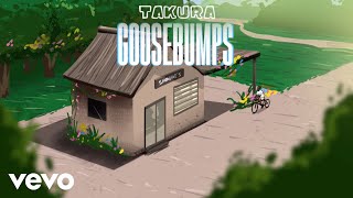 Takura - Goosebumps