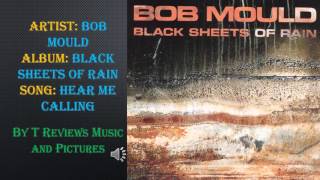 Watch Bob Mould Hear Me Calling video