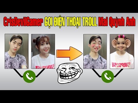 CrisDevilGamer gọi điện thoại troll Mai Quỳnh Anh | Thánh Troll CrisDevilGamer CrisDevilGamer gọi điện thoại troll Mai Quỳnh Anh | Thánh Troll CrisDevilGamer