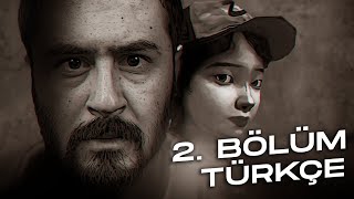 YARDIMA MUHTAÇ! | THE WALKING DEAD TÜRKÇE BÖLÜM 2