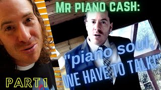 piano soul, WE HAVE TO TALK! â Trouble with my Patron ("Piano Cash")
