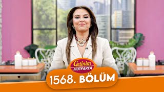 Gelinim Mutfakta 1568. Bölüm - 26 Şubat Çarşamba