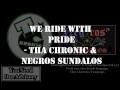 We Ride With Pride - Tha Chronic & Negros Sundalos