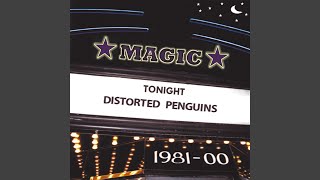 Watch Distorted Penguins Dont Say No video