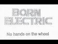 Born Electric - Mama tequila (Tonight we're going to jail)
