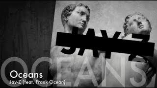 Watch JayZ Oceans Ft Frank Ocean video