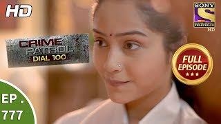 Crime Patrol Dial 100 - Ep 777 - Full Episode - 15th May, 2018 Crime Patrol Dial 100 - Ep 777 - Full Episode - 15th May, 2018