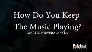 Watch Martin Nievera How Do You Keep The Music Playing video