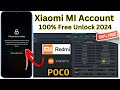 All Xiaomi Mi Account Remove 2024 Unlock Mi Account Redmi/POCO ✅100% Free Tool Bypass Mi Cloud ID!