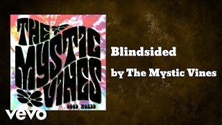 Watch Mystic Vines Blindsided video