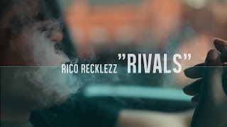 Rico Recklezz - Rivals