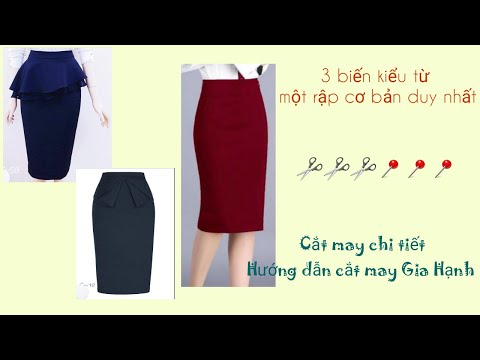 3 biến kiểu từ một rập cơ bản/cắt may chi tiết/Hướng dẫn cắt may Gia Hạnh