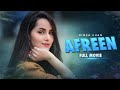 Afreen | Full Movie | Nimra Khan, Manzoor Qureshi  | A True Love Story | C4B1Y